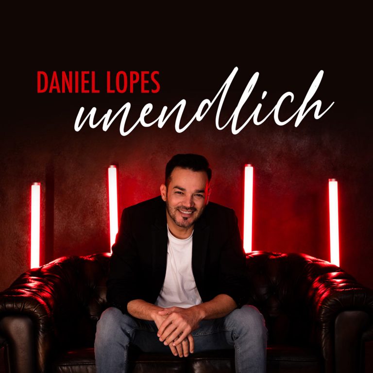 Daniel Lopes Unendlich Neue SIngle Schlager